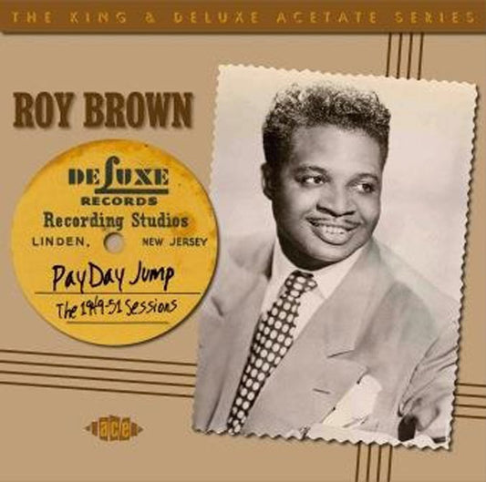 Roy Brown - Payday Jump - The 1949-51 Sessions - Blues - CD