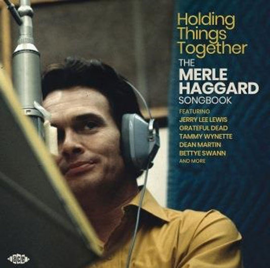 Various Artists - Holding Things Together, The Merle Haggard Songbook - Country/Folk - CD
