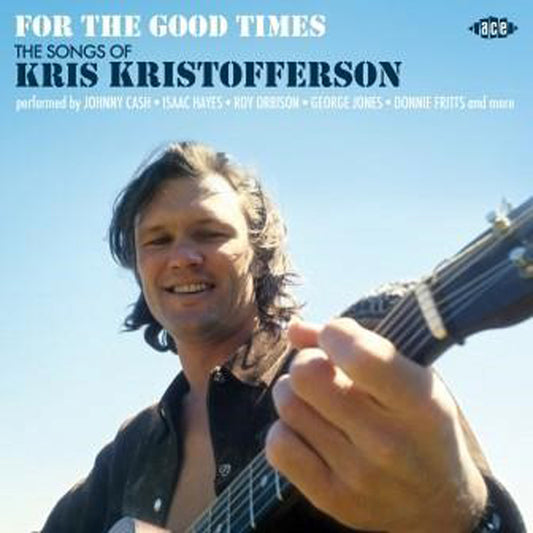 Various Artists - For The Good Times The Songs Of Kris Kristofferson - Rock/Pop - CD