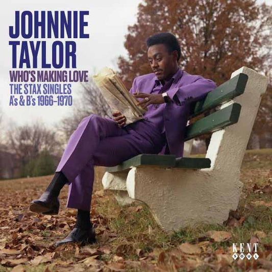 Johnnie Taylor - WhoS Making Love The Stax Singles AS & BS 1966-1970 - Soul/Funk - CD