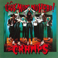Cramps, The - Look Mom No Head! - Rock/Pop - CD
