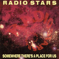 Radio Stars - Somewhere There'S A Place For - Punk - CD