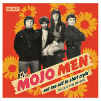Mojo Men, The - Not Too Old To Start Cryin': T - Rock/Pop - CD