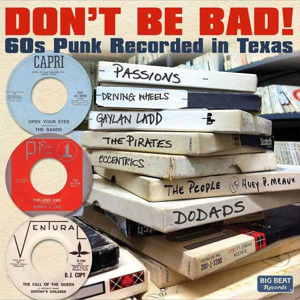 Various Artists - Don'T Be Bad - 60S Punk Recorded In Texas - Rock - CD