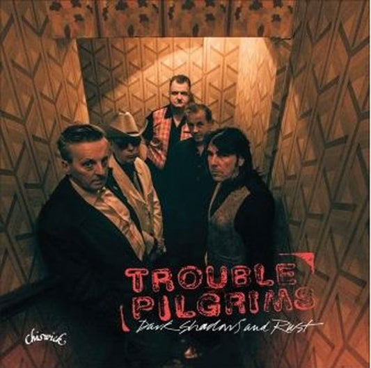 Trouble Pilgrims - Dark Shadows & Rust - Punk - CD