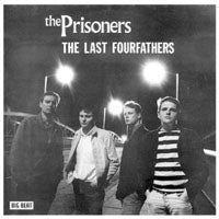 Prisoners, The - The Last Fourfathers - Rock/Pop - CD