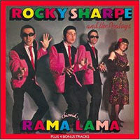 Rocky Sharpe & The Replays - Rama Lama Plus 4 Bonus Tracks - Rock/Pop - CD