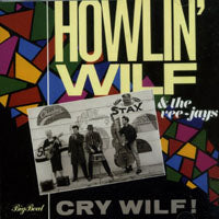 Howlin' Wilf & The Vee-Jays - Cry Wilf! - Rock/Pop - CD