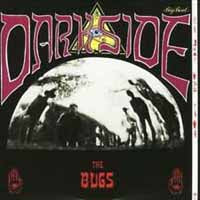 Bugs, The - Dark Side - Rock/Pop - CD