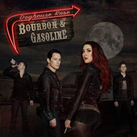 Doghouse Rose - Bourbon & Gasoline - Punk - LP