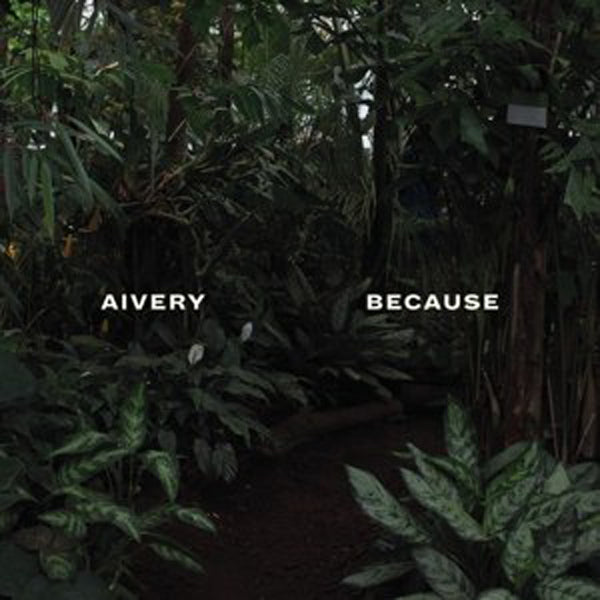 Aivery - Because - Rock - LP