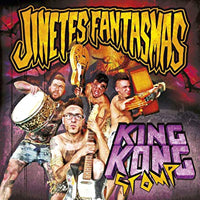Jinetes Fantasmas - King Kong Stomp - Punk - CD