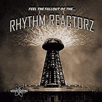 Rhythm Reactorz - Feel The Fallout Of The... - Punk - LP