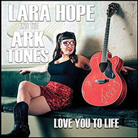 Lara Hope & The Ark-Tones - Love You To Life - Punk - LP