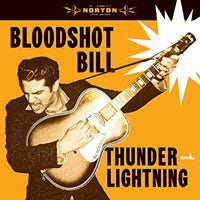 Bloodshot Bill - Thunder And Lightning - Rock - LP