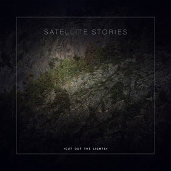 Satellite Stories - Cut Out The Lights - Indie - CD