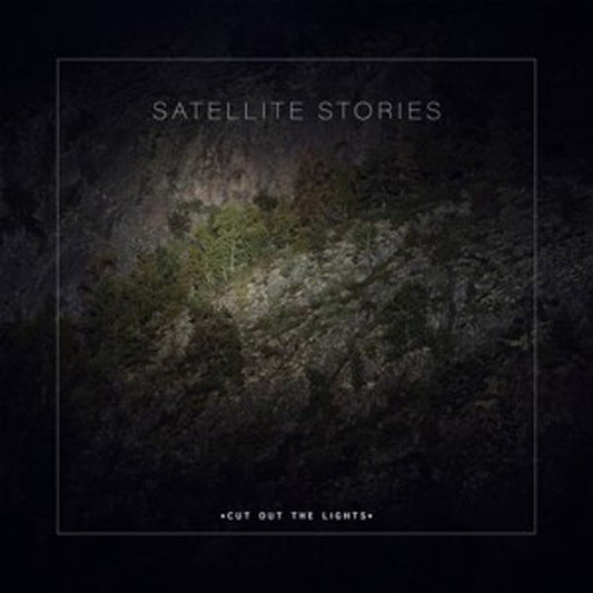 Satellite Stories - Cut Out The Lights - Indie - CD