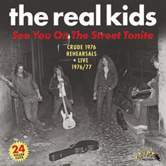 Real Kids, The - See You On The Street Tonite (2Lp) - Punk - DLP