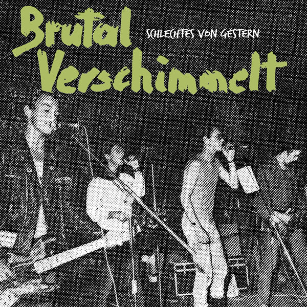Brutal Verschimmelt - Schlechtes Von Gestern - Punk - LP