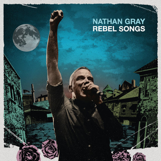 Nathan Gray - Rebel Songs - Rock/Pop - CD