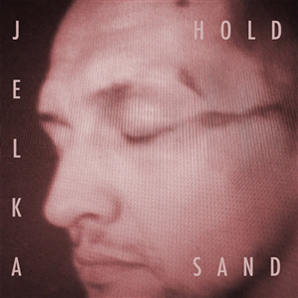 Jelka - Hold Sand (Ltd Lp) - Rock - LP