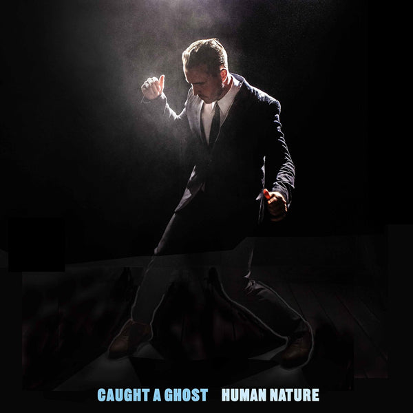 Caught A Ghost - Human Nature - Electronic - LP