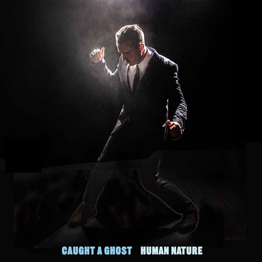Caught A Ghost - Human Nature - Electronic - LP