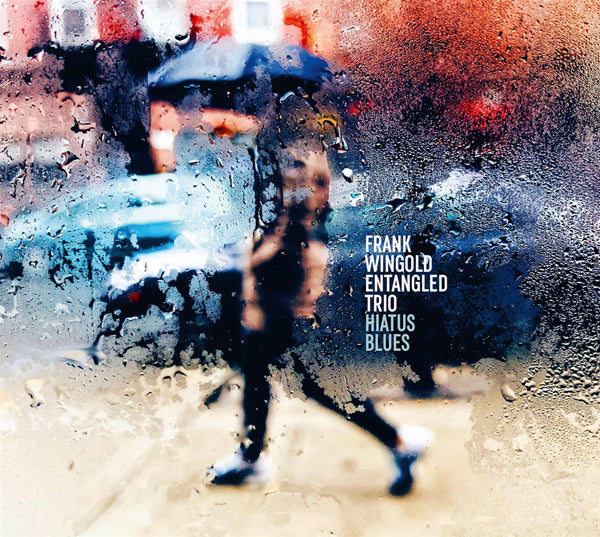 Frank Wingold Trio - Hiatus Blues - Jazz - CD