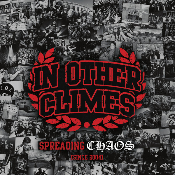 In Other Climes - Spreading Chaos (Since 2004) (2Cd) - Hardcore - DCD