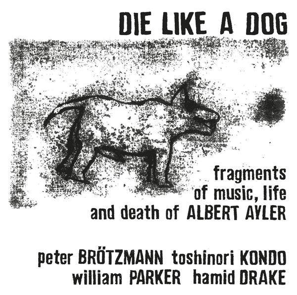 Brötzmann / Kondo / Parker / Drake - Die Like A Dog - Jazz - DLP
