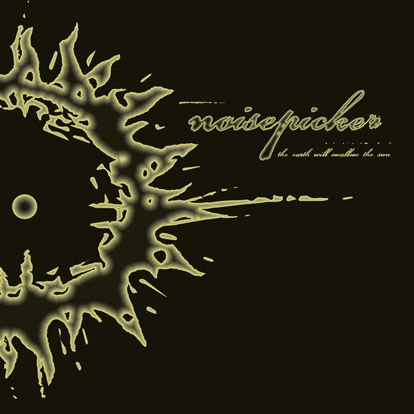 Noisepicker - The Earth Will Swallow The Sun (Lp+Cd) - Rock - LP