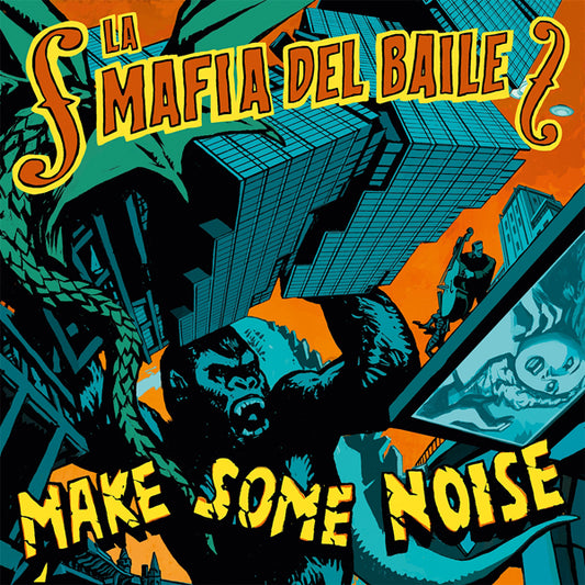 La Mafia Del Baile - Make Some Noise - Punk - LP