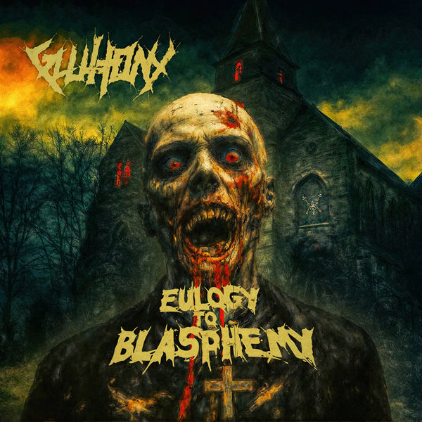 Gluttony - Eulogy To Blasphemy (Indie Shop Exclusive) - Death Metal - LP