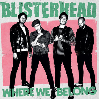Blisterhead - Where We Belong (Green W/ Dusty Black Splatter Vinyl) - Punk - LP
