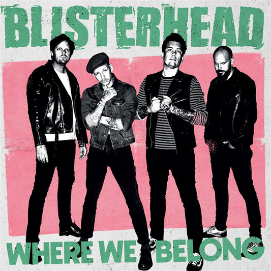 Blisterhead - Where We Belong (Indie Shop Exclusive Pink/White/Black Swirl Vinyl) - Punk - LP