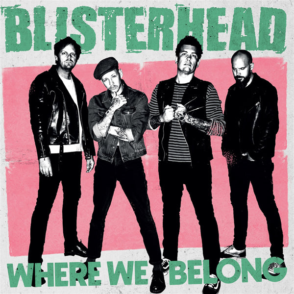 Blisterhead - Where We Belong (Black Vinyl) - Punk - LP