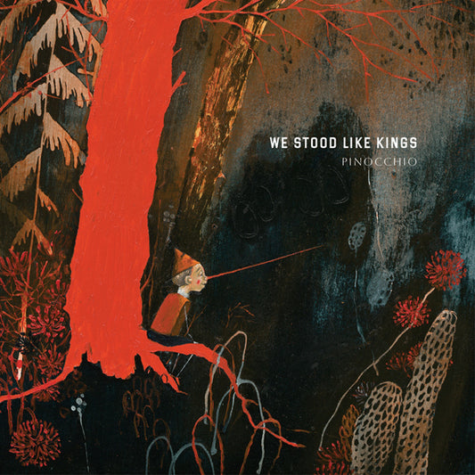 We Stood Like Kings - Pinocchio - Rock - CD
