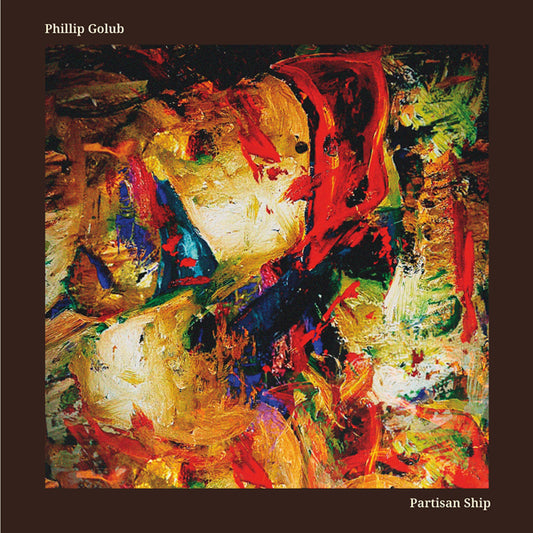 Phillip Golub - Partisan Ship - Jazz - CD