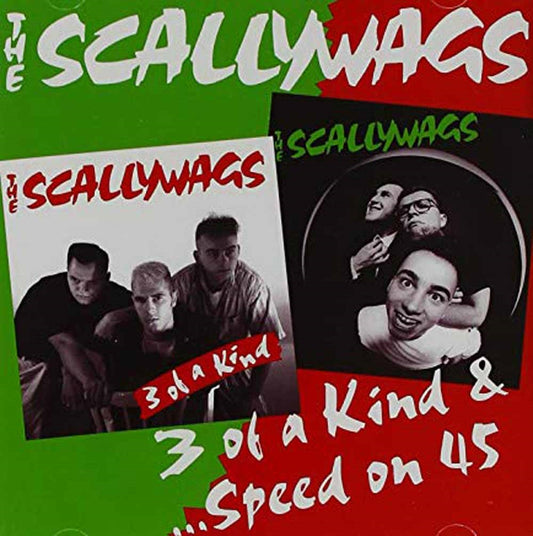 Scallywags - 3 Of A Kind|Speed On 45 - Punk - CD