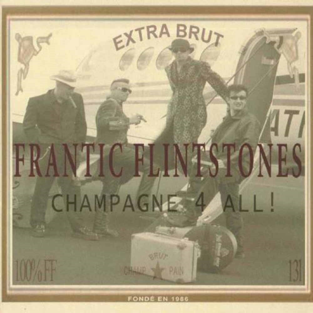 Frantic Flintstones - Champagne 4 All! - Punk - CD