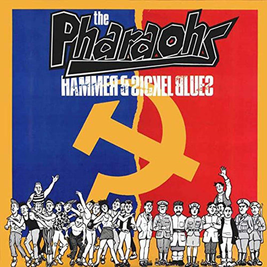 Pharaohs, The - Hammer & Sickel Blues - Punk - CD