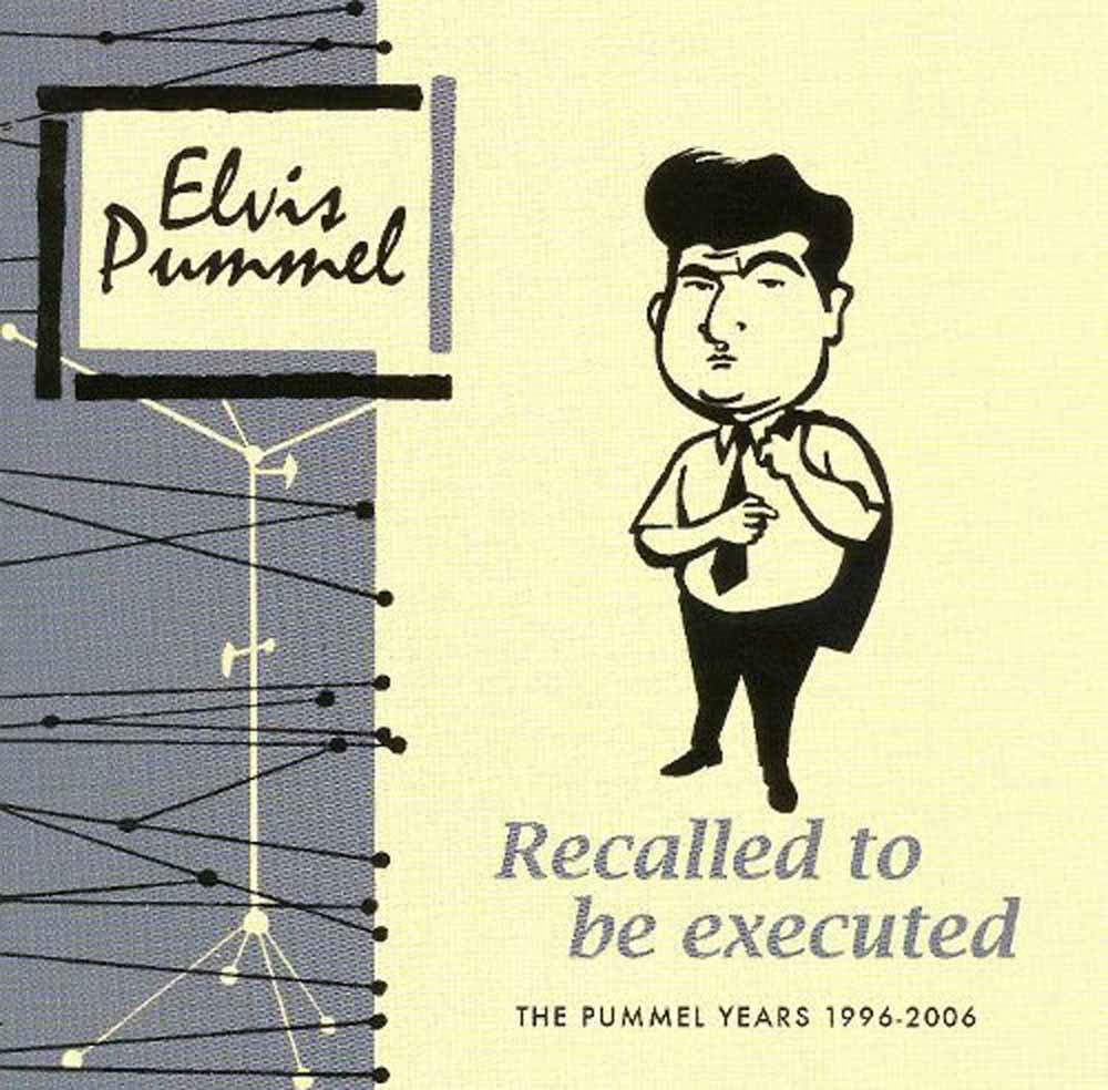 Elvis Pummel - Recalled To Be Executed - Rock/Pop - CD