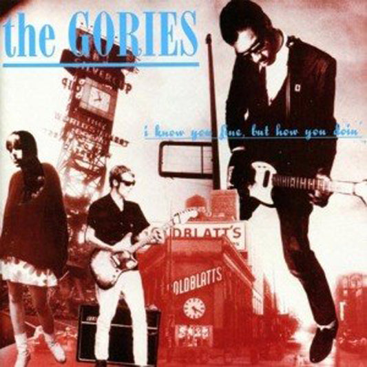 Gories, The - I Know You Fine But How You Doin - Punk - CD