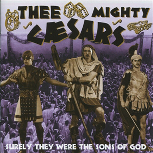 Thee Mighty Caesars - Surely They Were The Sons Of God - Punk - CD