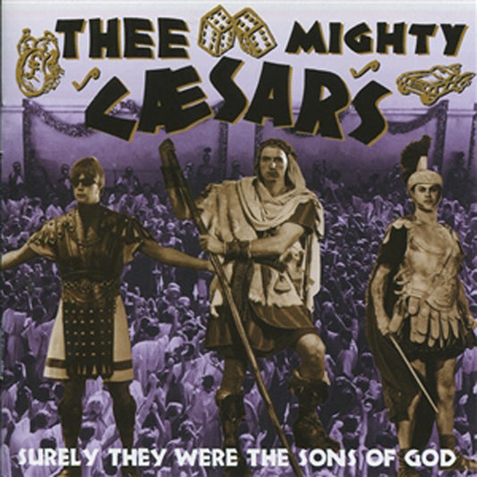 Thee Mighty Caesars - Surely They Were The Sons Of God - Punk - CD