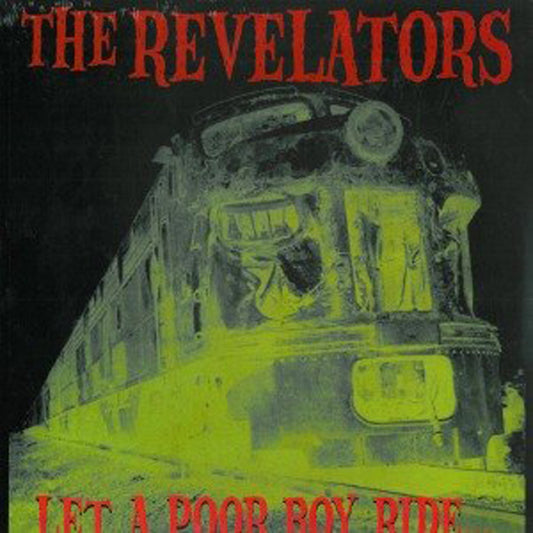 Revelators, The - Let A Poor Boy Ride - Rock - LP