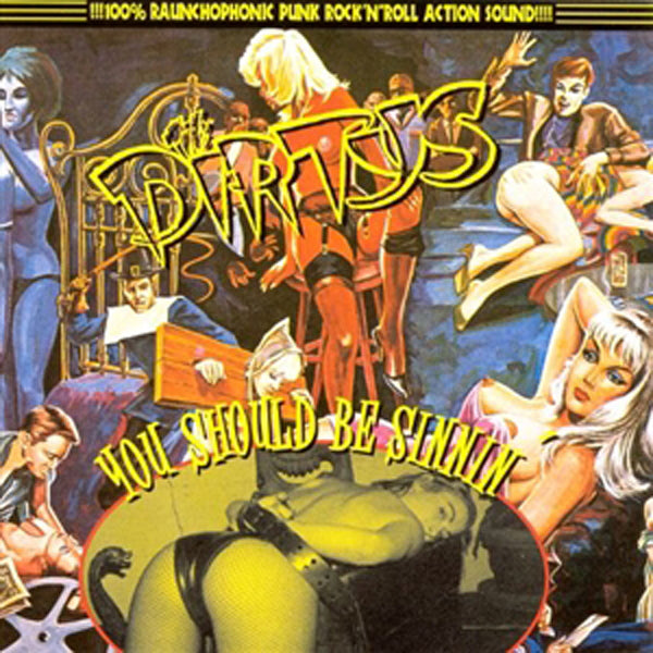Dirtys, The - You Should Be Sinnin'! - Punk - LP
