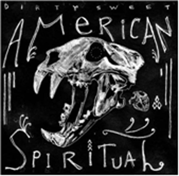 Dirty Sweet - American Spiritual - Rock - CD