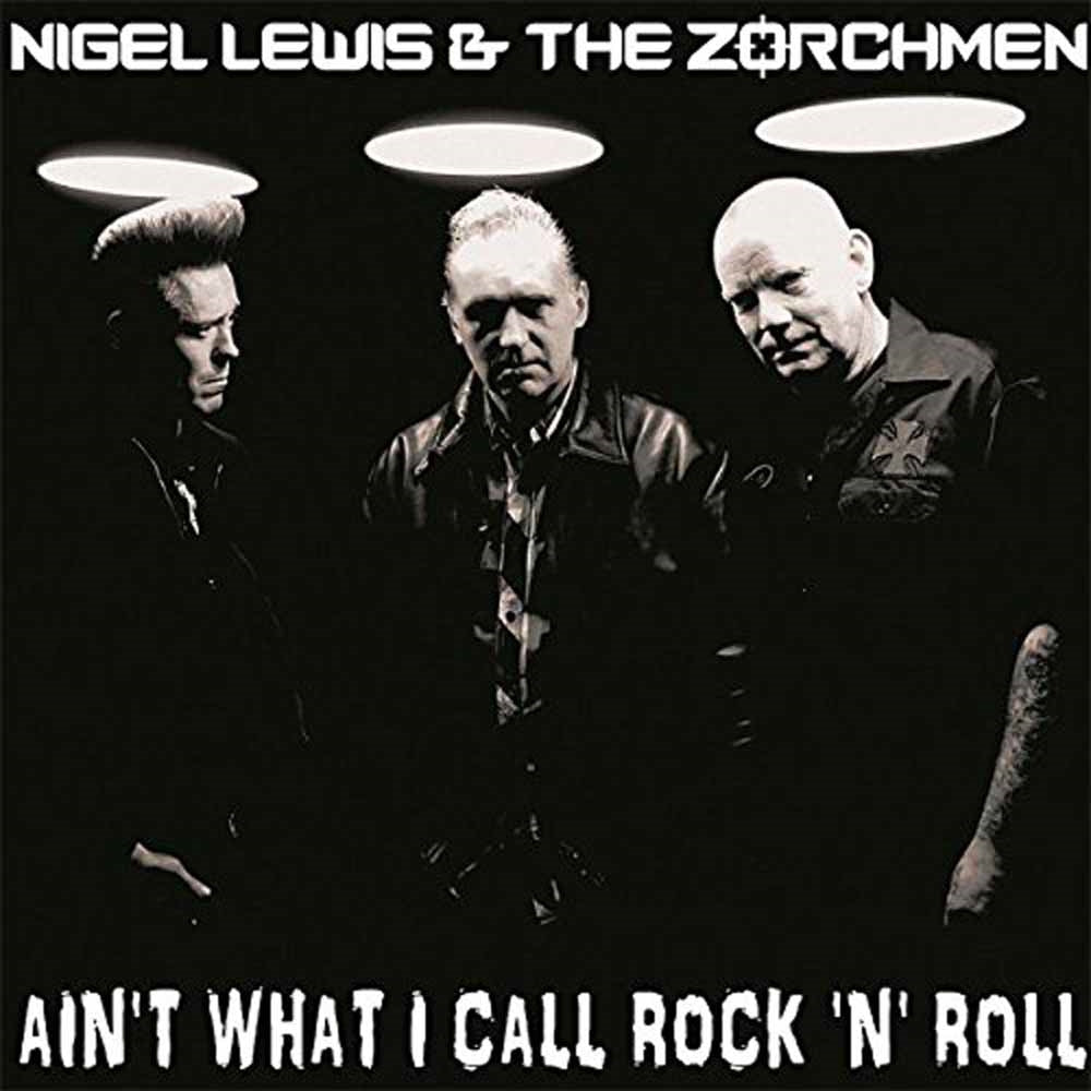 Nigel Lewis & The Zorch Men - Ain'T What I Call Rock'N'Roll - Punk - LP