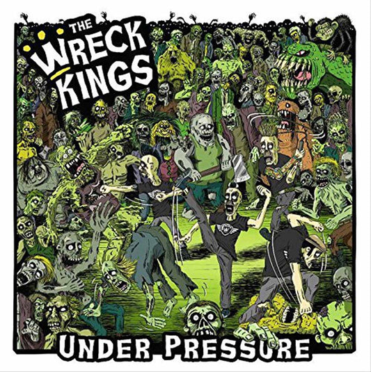 Wreck Kings, The - Under Pressure - Punk - CD